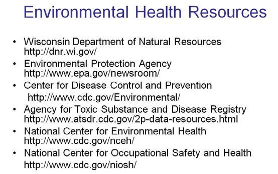 The Division of Public Health Bureau of Environmental and Occupational Health website has many environmental health resources available to assist local health departments and tribes address