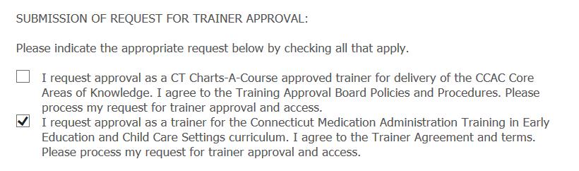 When finished reviewing the Trainer Request and Trainer Agreement items: On the main application page: Click on the second request for approval as a trainer for Connecticut Medication Administration