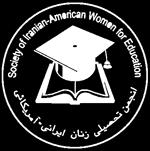 Society of Iranian American Women in Education Scholarships This competitive scholarship is awarded to Iranian