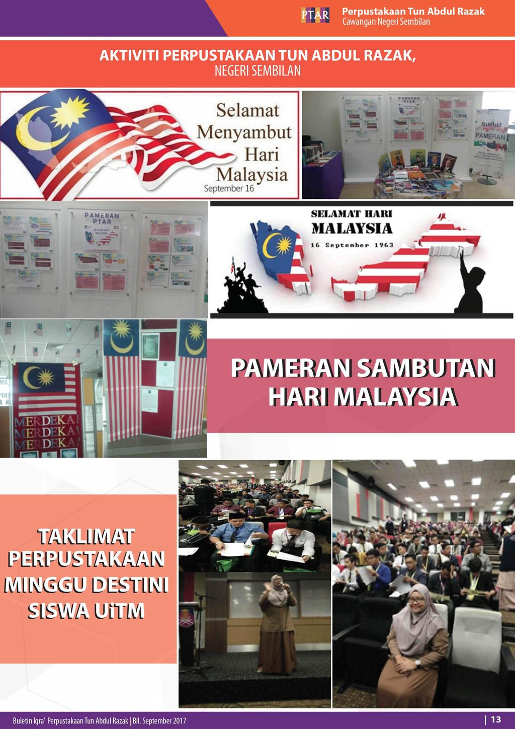 M Cawangan Negeri Sembilan AKTIVITI PERPUSTAKAAN TUN ABDUL RAZAK, NEGERI SEMBILAN Selamat Menyambut Hari Malaysia September 16 PAMtRAN PTAR