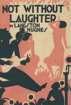 Langston Hughes and Not Without Laughter (1930) In 1930, already an established poet,