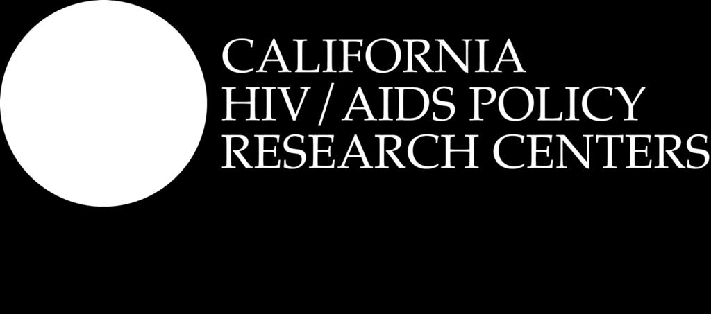 The Role of the 340B Drug Pricing Program in HIV- Related Services in California May 2018 Rapid Assessment Northern California HIV/AIDS Policy Research Center Valerie B.