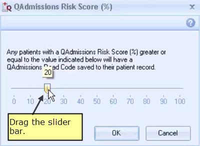 6. Use the slider scale to set a QAdmissions Risk Score value to control which patient records have a READ Code and score recorded. Any scores less than your chosen value will not be recorded.