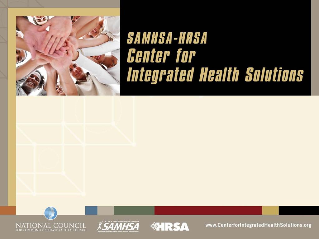 Financing Integrated Healthcare in Texas : Presented by: