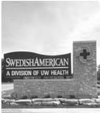 direct or indirect interest in the subject matter of this presentation: None SwedishAmerican Hospital A Division of UW Health Located in Rockford, IL 333 bed community hospital Level II Trauma Center