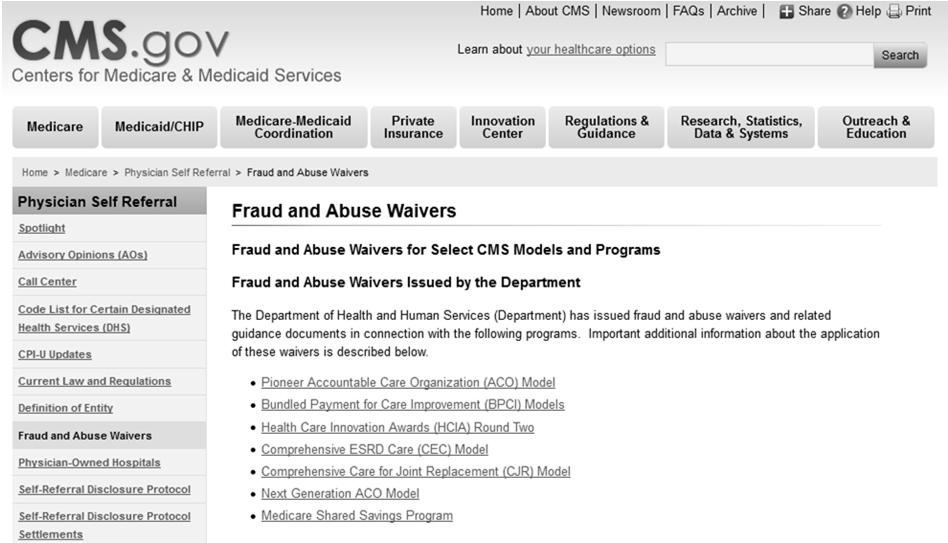 Fraud and Abuse Waivers Shared Savings Program Waivers (Section 1899(f) of SSA) Secretary may waive certain fraud and abuse laws as necessary to carry out the provisions of the Medicare Shared