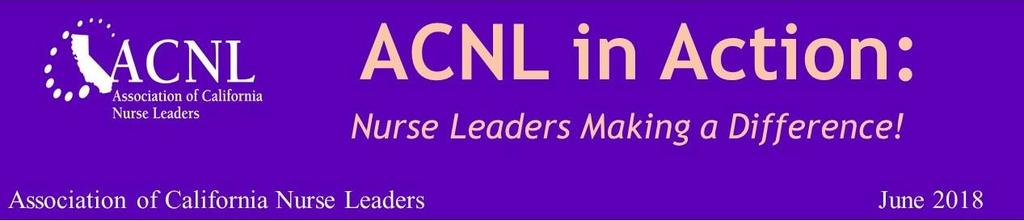 In This Issue ACNL Launches Executive Leadership Academy Nominations Open for 2019 Board of Directors ACNL Unveils Speaker Line-Up for 2019 Annual Conference Call for Podium and Poster Presenters for