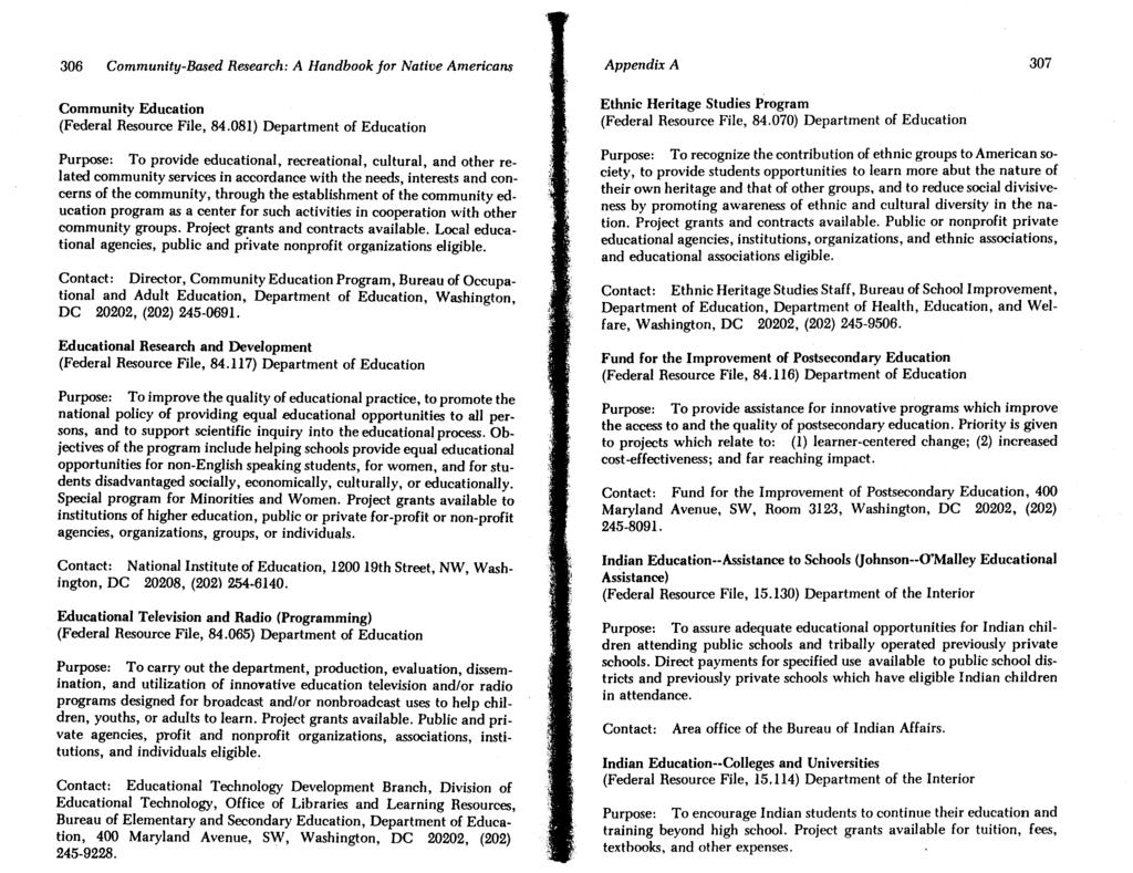 306 Community-Based Research : A Handbook for Native Americans Appendix A 307 Community Education (Federal Resource File, 84.