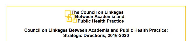 Objectives: Foster collaborations between academia and practice within the field of public health and between public health and healthcare professionals and organizations Enhance public health