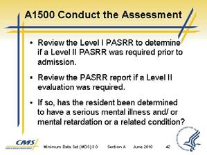Review the report provided by the State if a Level II screening was required.