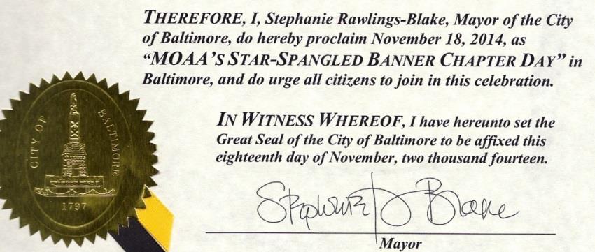 for the New Year (2015) By signature and seal, Mayor Stephanie Rawlings-Blake proclaimed November 18 th Star Spangled Banner Chapter Day Fifty chapter members and guests celebrated our