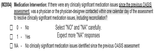 M2002 Medication Follow up SOC/ROC Best Practice Clinically significant: Actual/ potential threat to safety and well being based on assessing clinician s judgment.