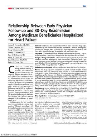 American Heart Association Study Faster follow-up decreases readmissions Examined association between outpatient follow-up within 7 days post discharge from Heart Failure hospitalizations and