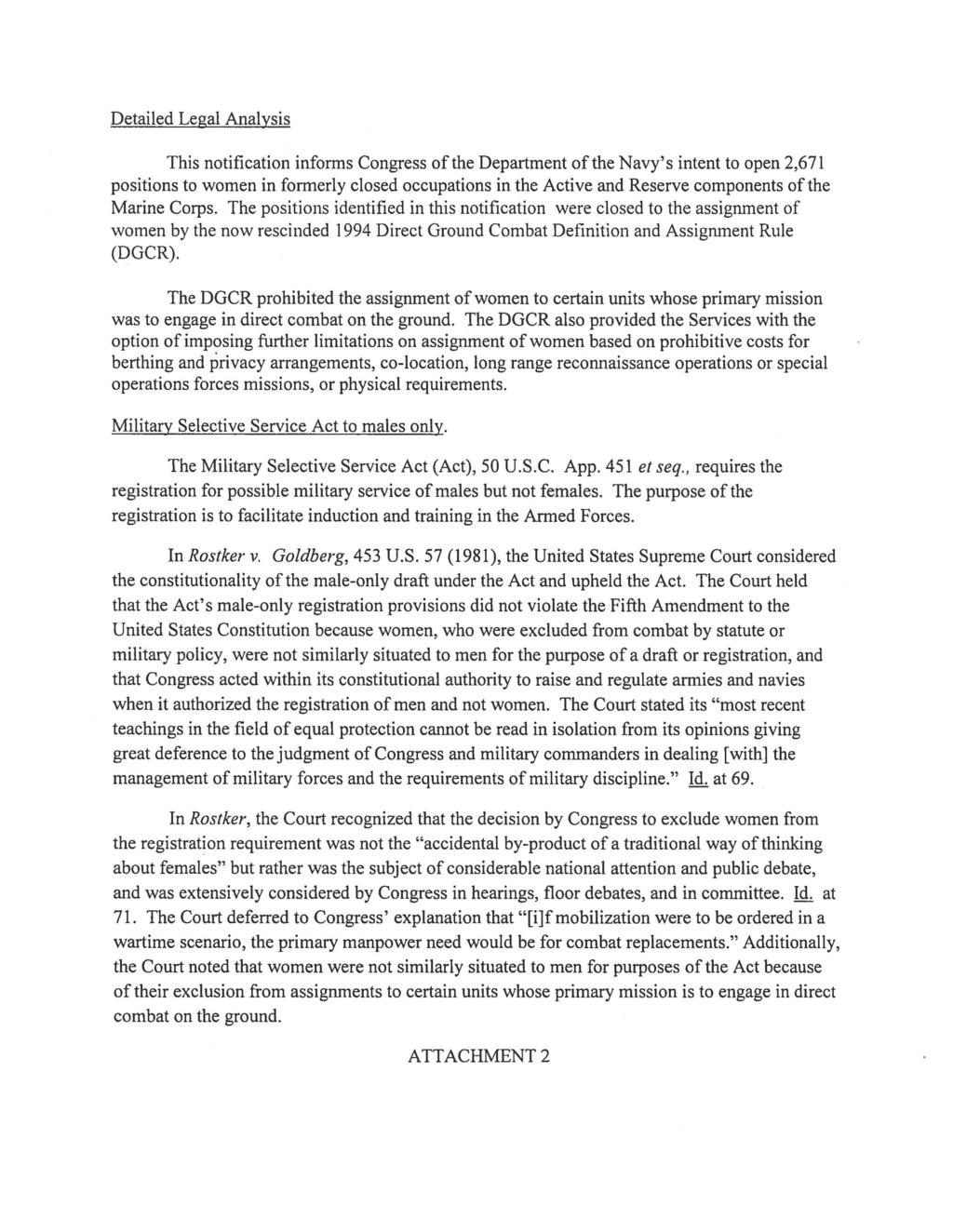 Detailed Legal Analysis This notification informs Congress of the Department of the Navy's intent to open 2,671 positions to women in formerly closed occupations in the Active and Reserve components