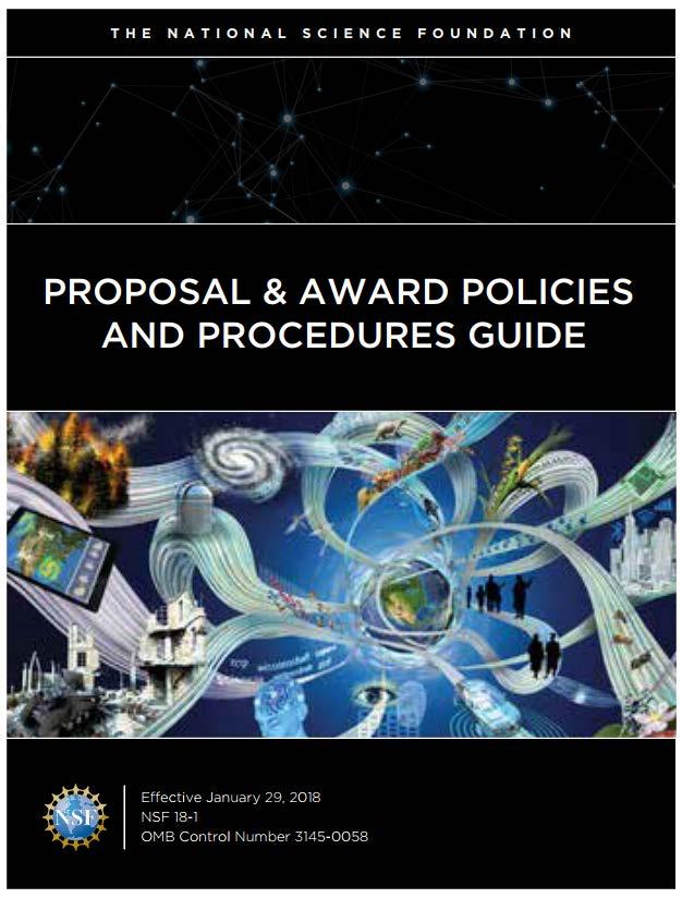 Proposal and Award Policies and Procedures Guide NSF recently issued an updated PAPPG which must be used for proposals submitted or due on or after January 29,