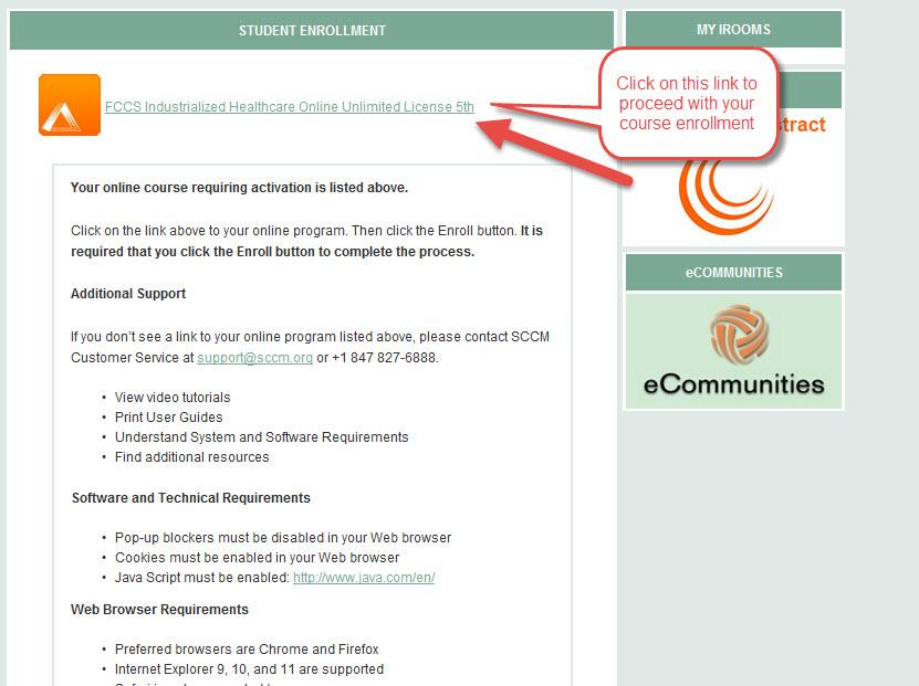 Course. 5. To continue with your course enrollment, click on the link highlighted by the red arrow and text box shown in Figure 2 below. Figure 2 6.
