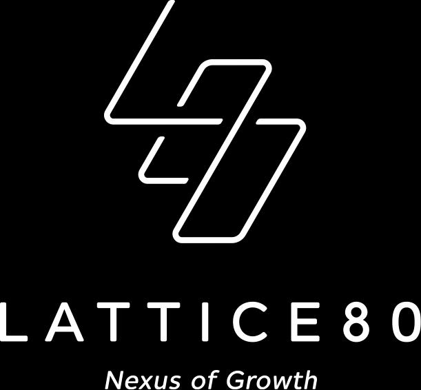 LATTICE80 LATTICE80 is the World Largest Fintech Hub connecting 11,000 over Fintech & Blockchain Startups and 200,000 over professionals in 150 cities globally.