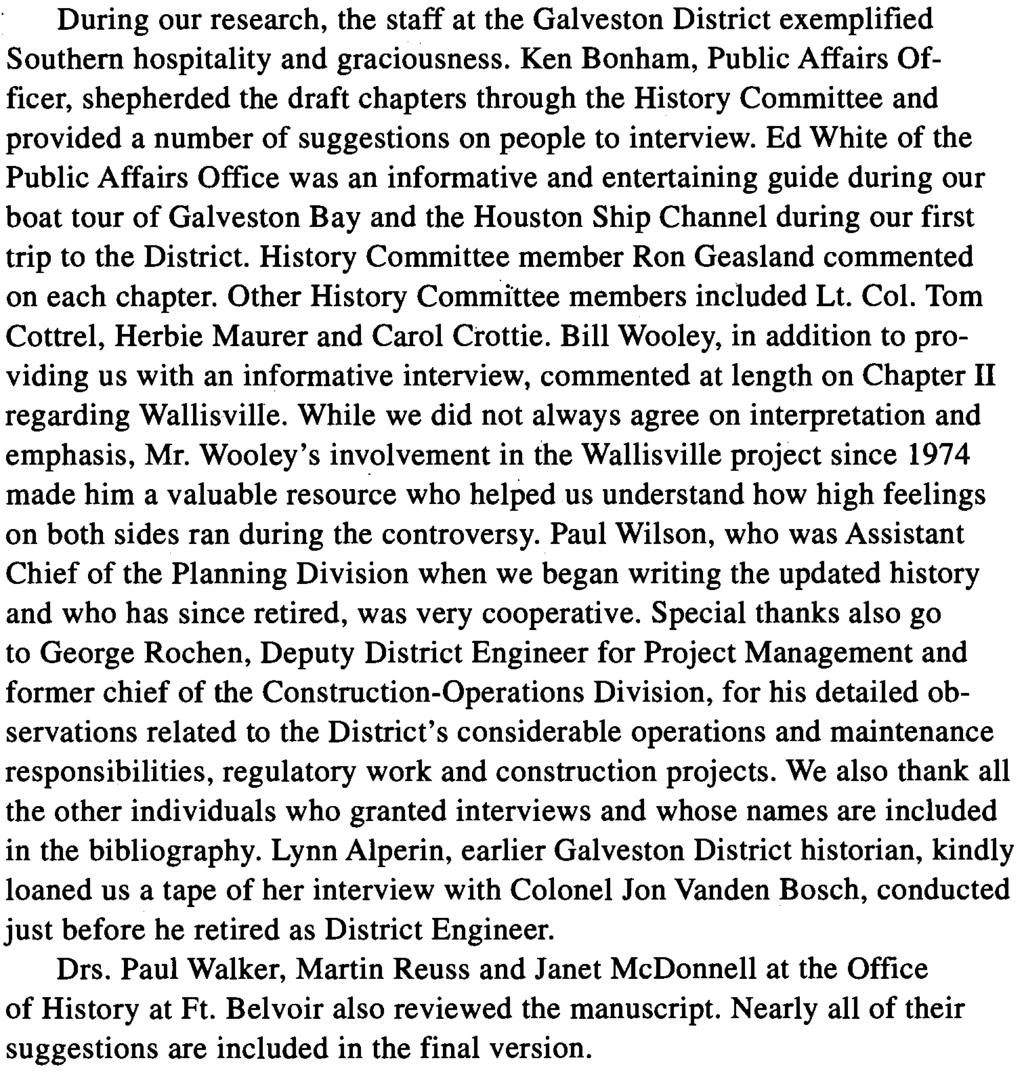 During our research, the staff at the Galveston District exemplified Southern hospitality and graciousness.