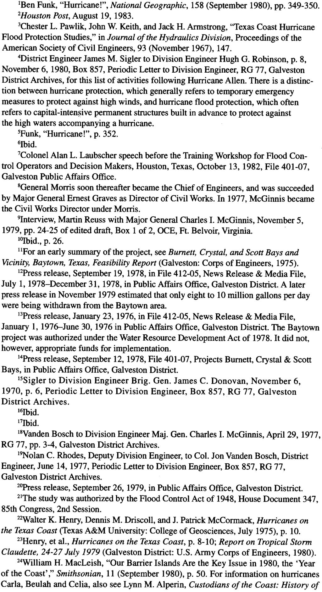 92 REFERENCE NOTES lben Funk, "Hurricane!", National Geographic, 158 (September 1980), pp. 349-350. 2Houston Post, August 19, 1983. 3Chester L. Pawlik, John W. Keith, and Jack H.