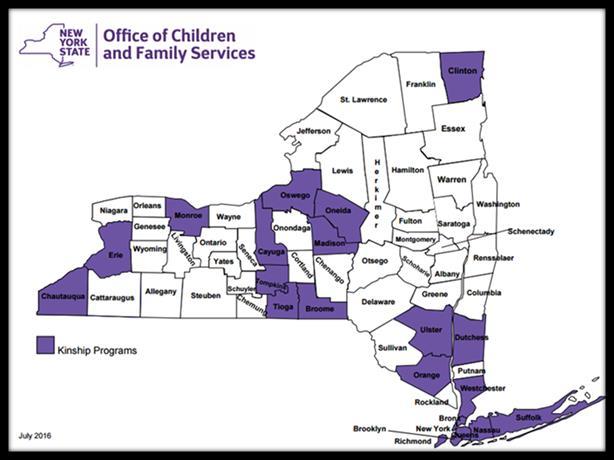 Local Kinship Programs OCFS 22 programs serving 22 counties in NYS Most
