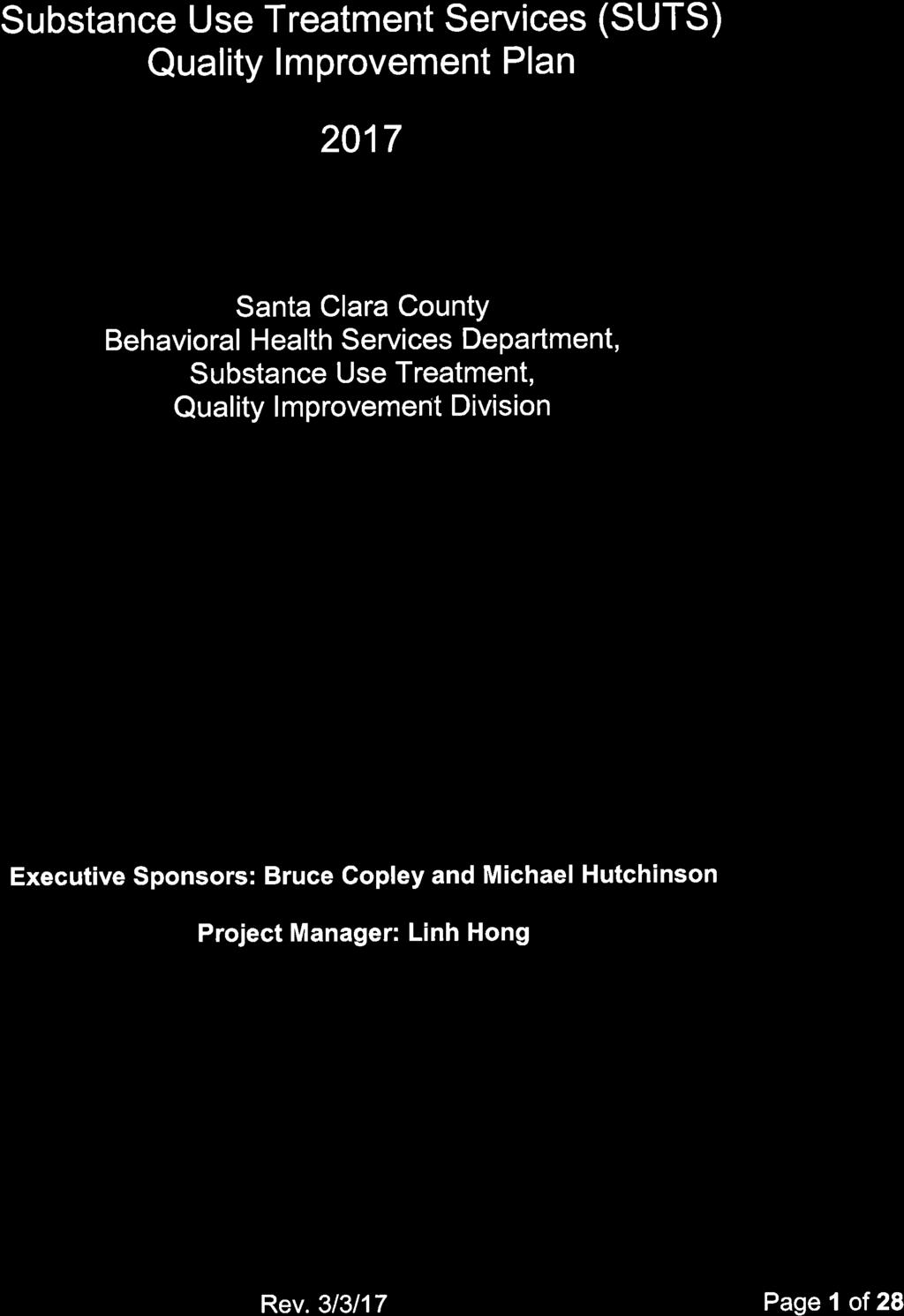 Substance Use Treatment Services (SUTS) Ouality lmprovement Plan 2017 Santa Clara County Behavioral Health Services Department, Substance Use
