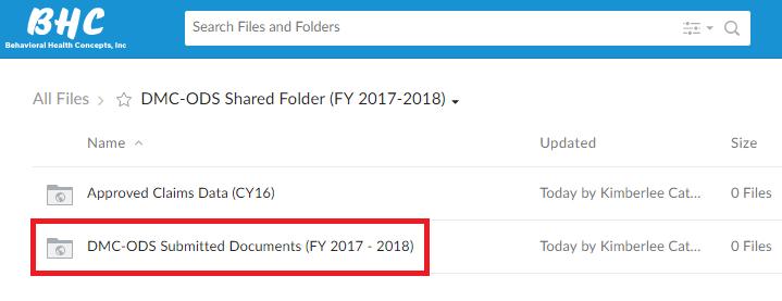 Step 3 Click into DMC-ODS Shared Folder (FY2017-2018) You will see two subfolders: Approved Claims Data (CY16) DMC-ODS Submitted Documents (FY2017-2018) In the first sub-folder, you will find your