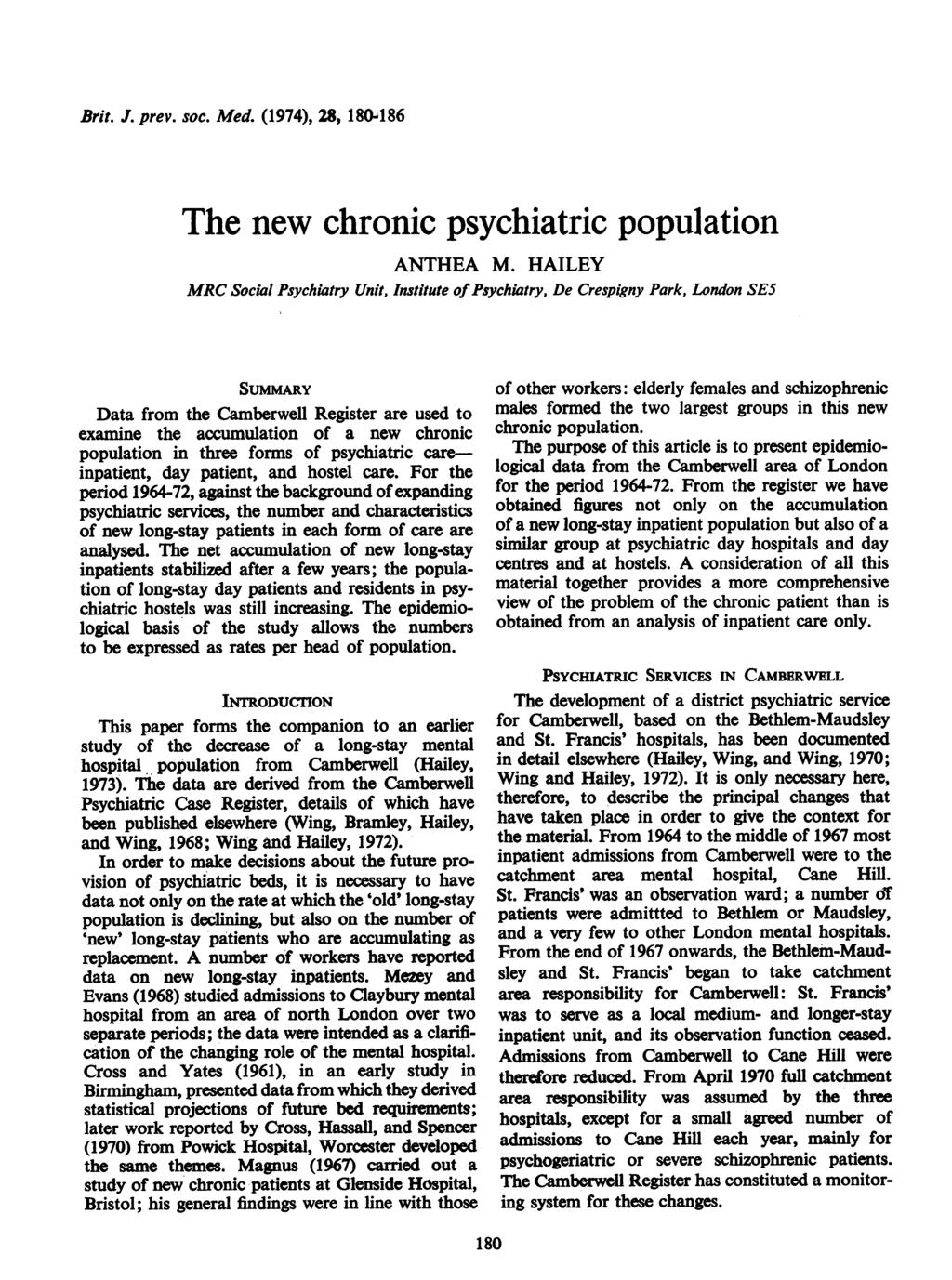 Brit. J. prev. soc. Med. (1974), 28, 180.186 The new chronic psychiatric population ANTHEA M.