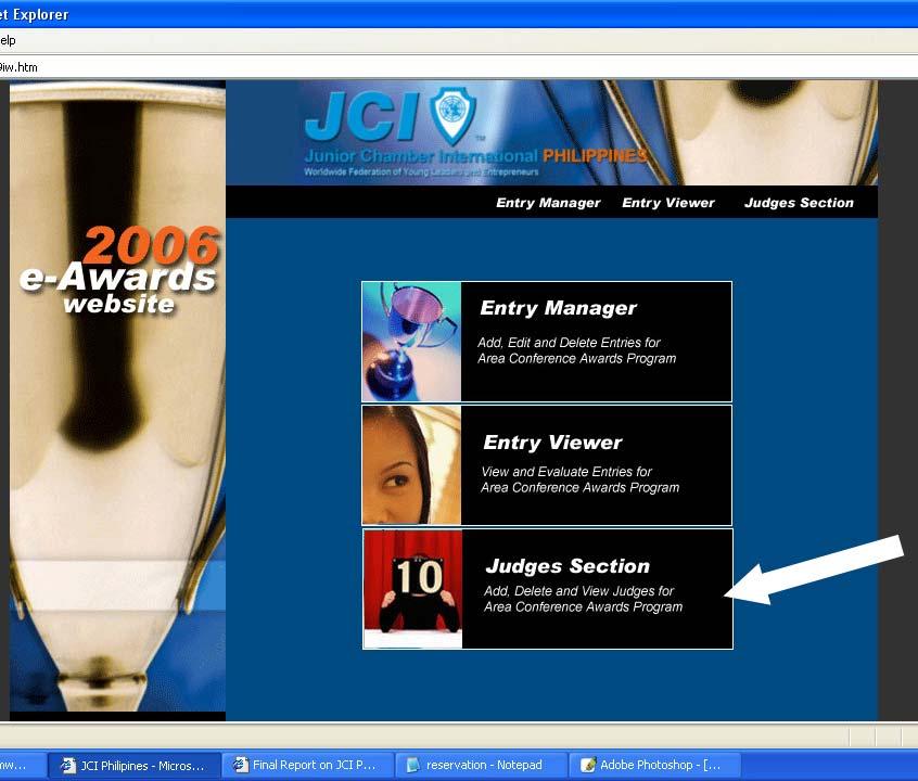 STEP TWO: GO TO AWARD JUDGE EVALUATION SITE SECTION In the E-Awards section page, click on the Judges Section option.