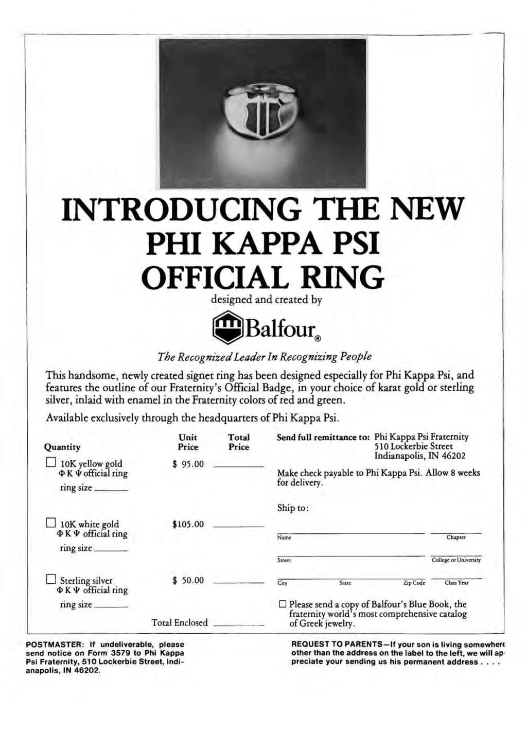 INTRODUCING THE NEW PHI KAPPA PSI OFFICIAL RING designed and created by Balfour^ The Recognized Leader In Recognizing People This handsome, newly created signet ring has been designed especially for