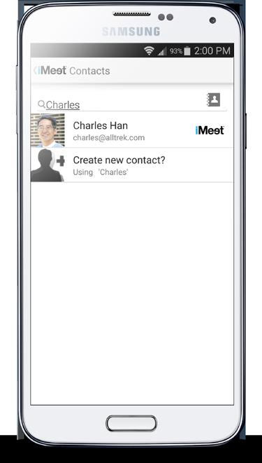 Manage imeet contacts Add imeet Contacts Just start typing to search the contacts on your phone, or tap the address book button to scroll through your saved contacts or your company directory.
