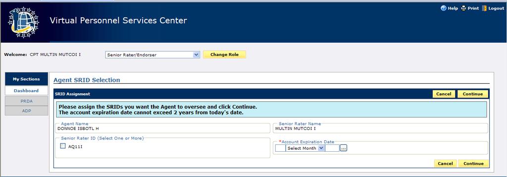 Figure 2.8.3. Senior Rater Assign Agent SRID Code Step 1 Step 2 Step 3 For Senior Rater Agent, one of three selections screens (e.g. series of checkboxes for SRIDs) will be presented based on the
