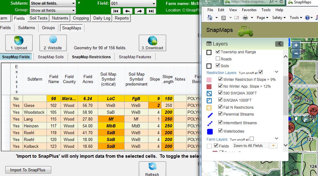 SnapPlus 15 and SnapMaps SnapMaps 1. Upload Data to cloud 2. Website of map. Add field shapes, wells, etc... 3. Download the info to SnapMaps Fields and Restrictions.