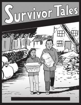This Survivor Tale is based on the real-life experiences of a disaster survivor.