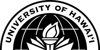 UNIVERSITY OF HAWAI I SYSTEM ANNUAL REPORT REPORT TO