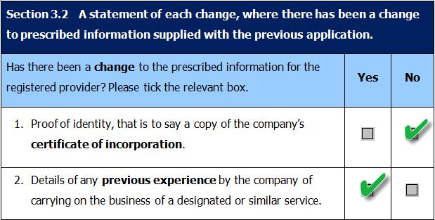 Section 3.2 There has been a change If you have ticked Section 3.2, you must provide a statement of each change to the prescribed information previously submitted.