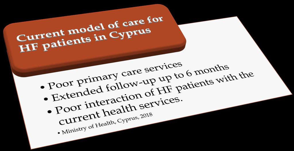 HF model of care 7 in Cyprus Despite the presence of APNs in all health care settings, the current regulatory