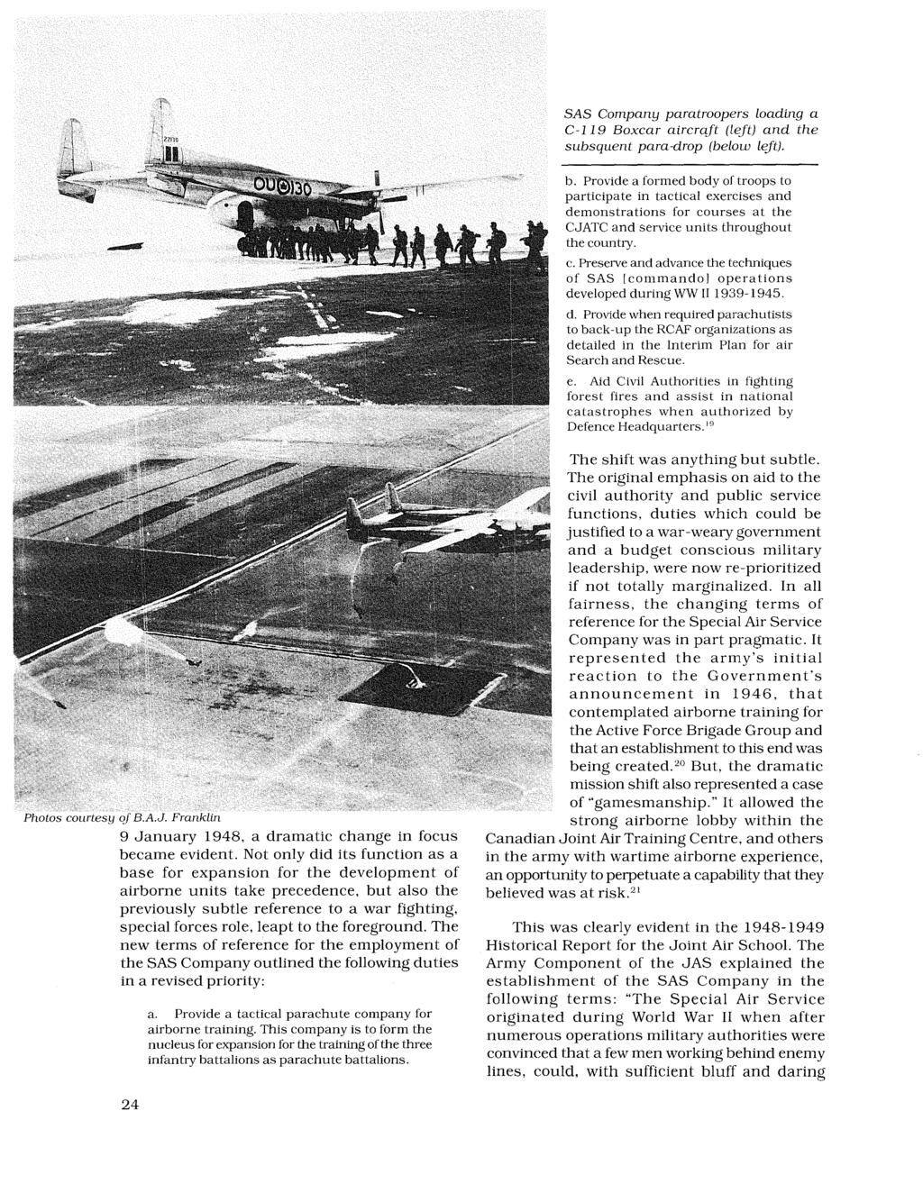 Canadian Military History, Vol. 10 [2001], Iss. 1, Art. 3 SAS Company paratroopers loading a C -119 Boxcar aircraft (left) and the subsquent para-drop (below l~ft). b.