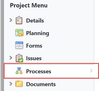Initiation of Process: 1. Select the project you wish to start the process in 2.