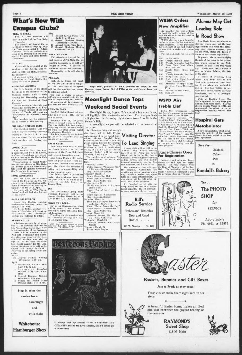 Page 4 BEE GEE NEWS Wednesday, March 10, 1948 What's New With Campus Clubs? BETA PI THETA licta I'i Thcta members will meat in Studio B of the P. A. Bldg. at 7 tonight.
