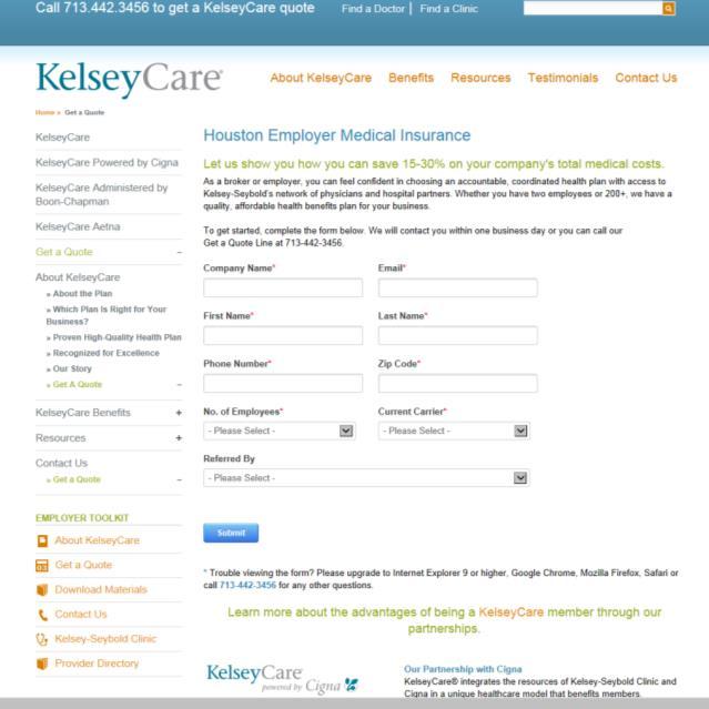 How Do I Get a Quote? You can ask your current broker or consultant for a Kelsey-Seybold KelseyCare quote option from Aetna, Cigna, or UnitedHealthcare. Go to www.kelseycare.