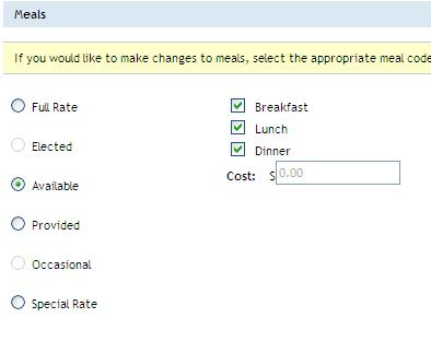 Under Meals section: If traveler rates CMR, select Full Rate If traveler rates GMR, select Available and select breakfast, lunch,