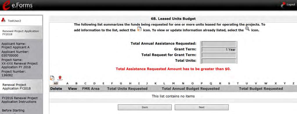 6B. Leased Units Budget The "Leased Units Budget" screen is applicable when the recipient has entered or is entering into leases directly with the property owner for units to house program