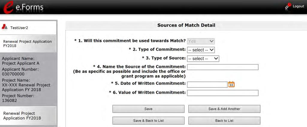 6D. Sources of Match Detail 1. Question one will automatically populate as "Yes." 2. From the dropdown menu, enter the type of commitment "Cash" or "In-Kind" to be provided for the project. 3.