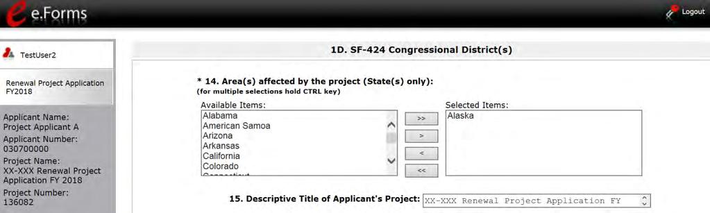 1D. Congressional Districts The following steps provide instruction on completing all mandatory fields marked with an asterisk (*) on the "Congressional Districts" screen for Part 1: SF-424 of the FY
