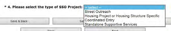 8. In question 4, from the dropdown menu provided, select the type of SSO project that best characterizes the project: "Street Outreach," "Housing Project or Housing Structure Specific," "Coordinated