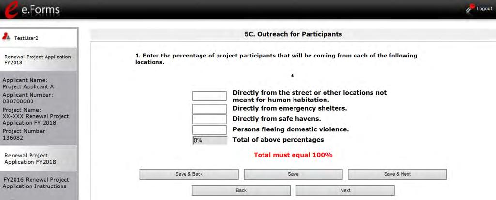 5C. Outreach for Participants (PH-PSH) The following steps provide instructions on completing the Outreach to Participants screen for Permanent Housing - Permanent Supportive Housing projects for