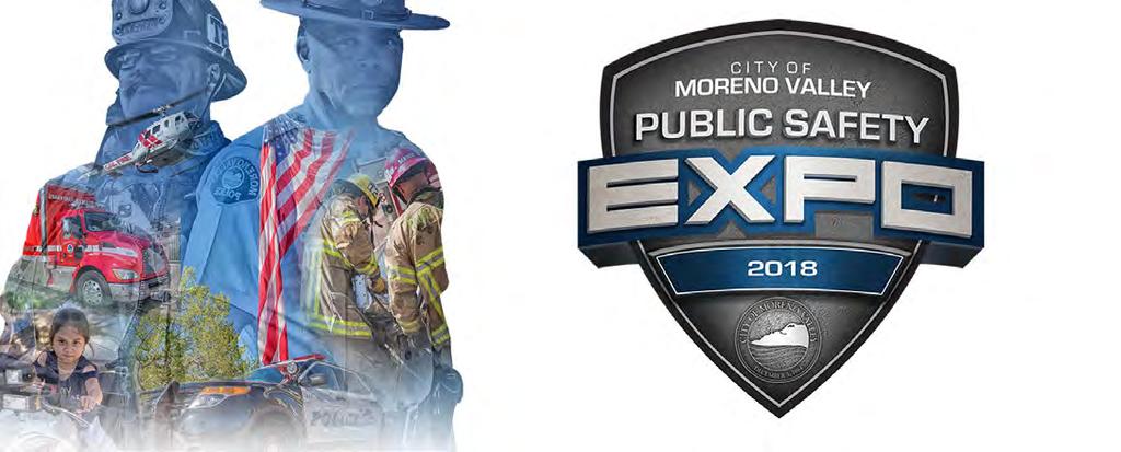 City Manager s Office MEDIA & COMMUNICATIONS Public Safety Expo Advertising Campaign Working in conjunction with the City Clerk s Office and Moreno Valley s public safety partners, the Media and