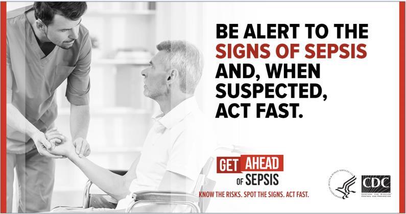Core Messages Healthcare Professionals You can protect your patients by recognizing and treating sepsis quickly. Know your facility s existing guidance for diagnosing and managing sepsis.