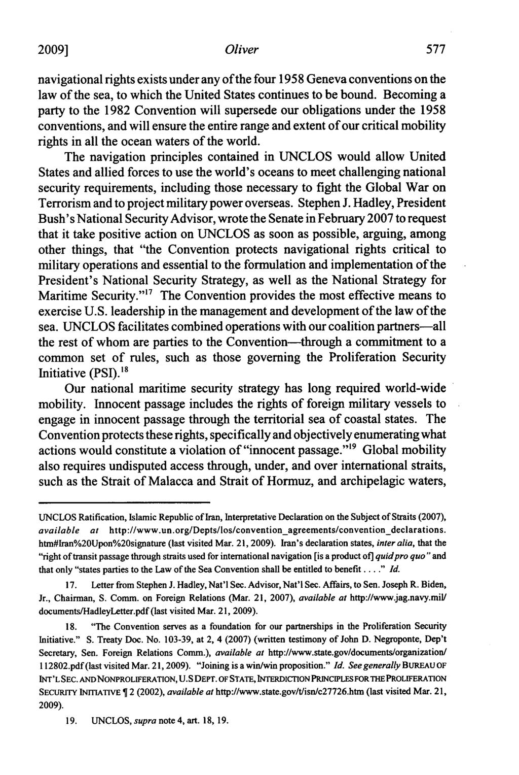 2009] Oliver navigational rights exists under any of the four 1958 Geneva conventions on the law of the sea, to which the United States continues to be bound.