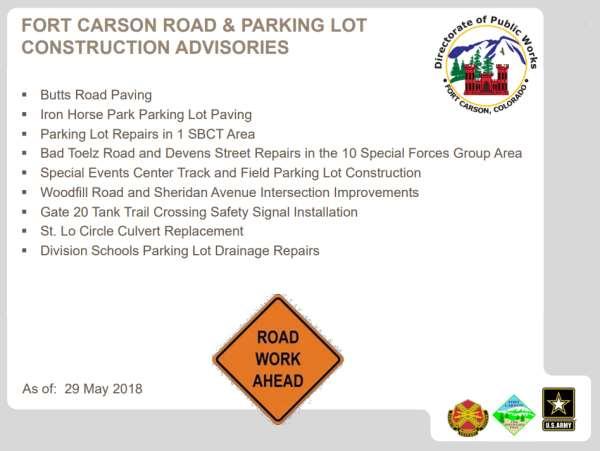FORT CARSON ROAD & PARKING LOT CONSTRUCTION ADVISORIES Visit http://www.carson.army.mil/organizations/dpw.